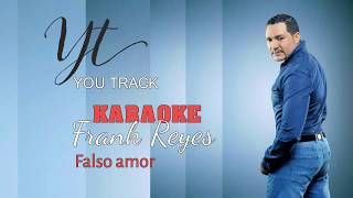 Frank Reyes  Falso Amor KaraokeYou Track [upl. by Eurd316]