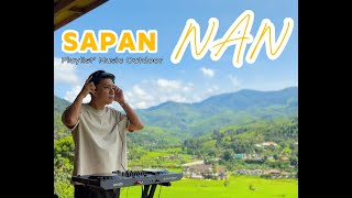 Playlist Music Outdoor 1 Sapan NANPop amp Groove amp RnB amp hip hop 14Tracks MAntMod playlist’ สะปัน [upl. by Yniattirb]