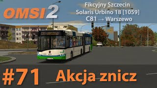 OMSI 2 71 Akcja znicz  Fikcyjny Szczecin  Linia C81  Solaris Urbino 18 1059 [upl. by Macur]