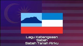 Lagu Kebangsaan SABAH  Sabah Tanah Airku [upl. by Stanwinn]