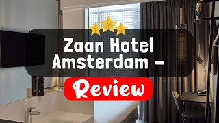 Zaan Hotel Amsterdam  Zaandam Review  Is This Hotel Worth It [upl. by Chatterjee]