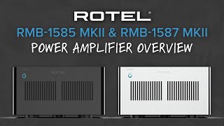 Rotel RMB1585 amp RMB1587 MKII Power Amplifier Overview [upl. by Einohtna]