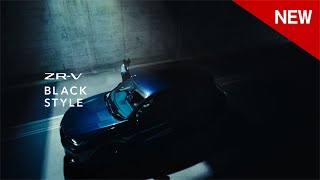 【ZRV】WEB MOVIE 「特別仕様車 BLACK STYLE」篇 [upl. by Ballman84]