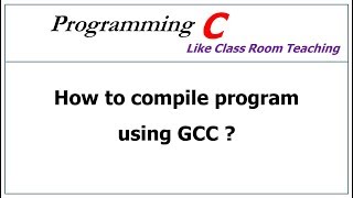 GCC compilation Step by Step explanation  C programming [upl. by Nommad789]