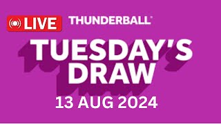 National Lottery Thunderball draw live tonight results from Tuesday 13 Aug 2024  thunderball [upl. by Gates266]