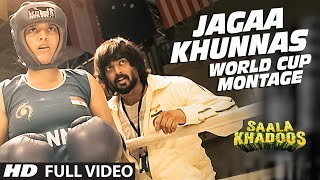 Jagaa Khunnas World Cup Montage FULL VIDEO Song  SAALA KHADOOS  R Madhavan Ritika Singh [upl. by Ettezil]