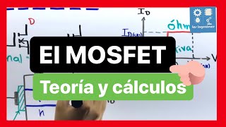 ✅EL MOSFET  Cómo FUNCIONA EXPLICADO en 10 MINUTOS Curso ELECTRÓNICA ANALÓGICA [upl. by Eeuqram]