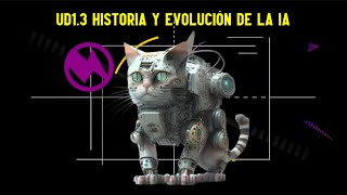 UD13 HISTORIA Y EVOLUCIÓN DE LA IA [upl. by Dorehs]