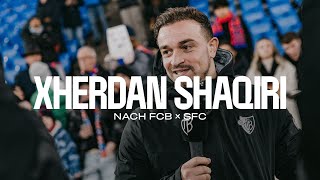 📹🗣️ Unser Starspieler Xherdan Shaqiri nach dem 31Sieg gegen Servette [upl. by Tamqrah]