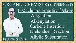 Alkylation Alkenylation Addition Of Carbene Dielsalder Reaction amp Allylic Substitution L72 [upl. by Ecinreb]