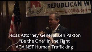 quotBe the Onequot in the Fight AGAINST Human TraffickingTexas Attorney General Ken Paxton Part 1 of 2 [upl. by Jeramie]