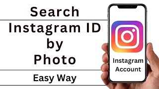 How To Find Instagram Id With Photo  Find Insta Id With Photo [upl. by Marinna]