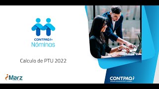 PTU 2022 CONTPAQi® Nóminas por iMARZ [upl. by Eppilihp]