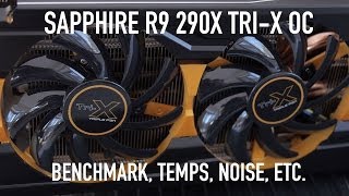 Sapphire TriX R9 290X Overview Benchmarks Temps and Noise [upl. by Eremehc600]