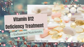 ❋ Vitamin B12 Deficiency  Powerful Treatment  All Vit B12 Types  Rife Frequencies  Rain Sounds [upl. by Haianeb]