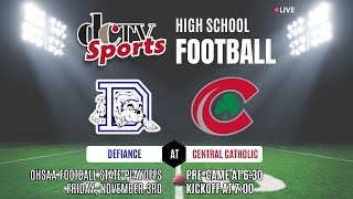 Defiance Community TV Presents  Defiance Bulldogs at Toledo Central Catholic Week 12 🏈 [upl. by Rhetta791]