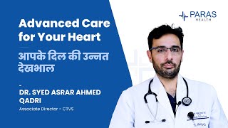 Prioritize Your Heart Health  Dr Syed Asrar Ahmed Qadri  Paras Health Srinagar [upl. by Yehtomit613]