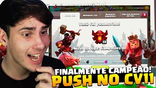 PEGUEI LIGA CAMPEÃO NO PUSH CV11 CLASH OF CLANS [upl. by Atsirhc]