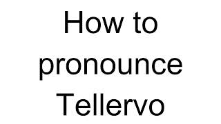 How to Pronounce Tellervo Finnish [upl. by Jarek]