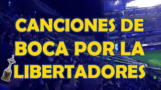 Canciones de Boca por la Copa Libertadores 🏆 [upl. by Kornher]