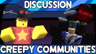 Weird and Creepy Communities ROBLOX Discussion [upl. by Merrel]