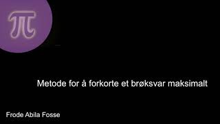 Metode for å forkorte et brøksvar maksimalt [upl. by Lorraine]