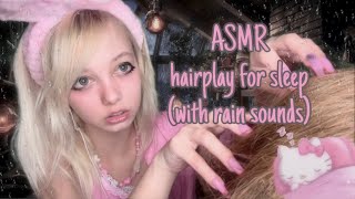 ASMR relaxing hair play and rain sounds for sleep 🌧️💆🏼‍♀️ [upl. by Seavir135]