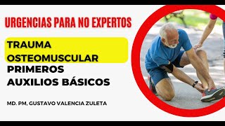 Primeros auxilios básicos  Trauma osteomuscular [upl. by Etnoj]