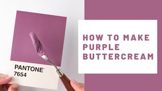 How to Make Purple Buttercream [upl. by Jerrilyn]