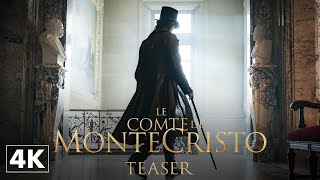 Le Comte de MonteCristo  Teaser Officiel 4K [upl. by Jemma]