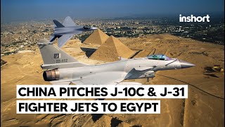 China Offers J10C amp J31 Fighter Jets to Egypt Signaling Strategic Shift in Middle East  InShort [upl. by Conan412]