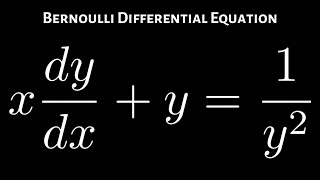 Bernoulli Differential Equation xdydx  y  1y2 [upl. by Icat]