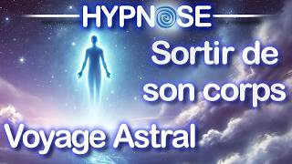 HYPNOSE PUISSANTE  Dormir et Voyage ASTRAL  La technique de léveil énergétique [upl. by Sivrahc506]