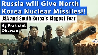 USAs Biggest Fear coming true  Russia will give Nuclear Missiles to North Korea [upl. by Strepphon]