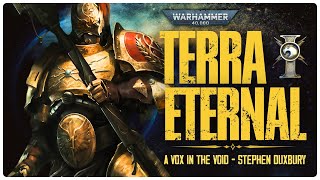 quotTERRA ETERNALquot  UNOFFICIAL WARHAMMER 40K AUDIO  CUSTODES [upl. by Letreece]