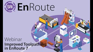 EnRoute Webinar  Improved Toolpathing in EnRoute 7 [upl. by Zoi]