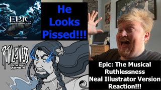 He looks Pissed Epic The Musical Ruthlessness Neal Illustrator Version Reaction [upl. by Devin46]