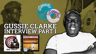 Gussie Clarke Interview Part 1 Screaming Target I Roy Dennis Brown Gregory Isaacs [upl. by Ayouqat]