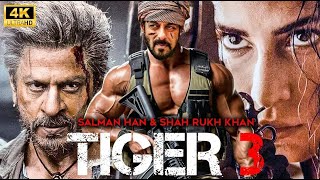 Tiger 3 Full Movie  Salman Khan Katrina KaifSharukh  Bollywood Movie  Latest Hindi Movie 2024 [upl. by Yorgerg]