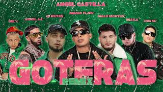 JC Reyes Omar Montes  GOTERAS REMIX Ñengo Flow x Anuel AA x MAKA x DEI V x CRIS MJ x Saiko y MAS [upl. by Bonns581]