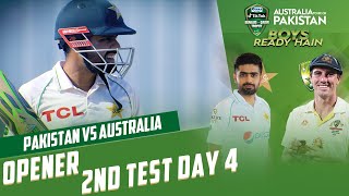 Opener Day 4 Test 2  Pakistan vs Australia  2nd Test Day 4  PCB  MM2T [upl. by Kiker182]