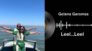 Leel sirba cidhaa  Gelana Garomsa Album 2  Galaanaa Gaaromsaa [upl. by Erdied]