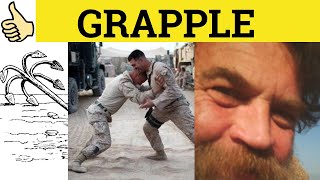 🔵 Grapple Meaning  Grapple Examples  Grapple Defined  Grapple Definition  Grapple [upl. by Kappel]