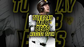 TOP MLB PICKS  MLB Best Bets Picks and Predictions for Tuesday August 27th [upl. by Surtemed]