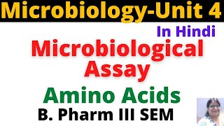 Microbiological Assay of Amino AcidsHindiB Pharm 3 Sem Pharmaceutical MicrobiologyUnit 4 [upl. by Docilla]