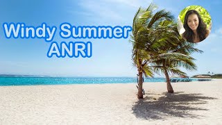 ANRI 杏里 アンリ Anri ”WINDY SUMMER” Timely🎤♪🎶🎸［Official Video］ [upl. by Goldman892]