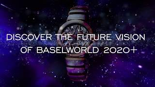 Baselworld vision 2020 [upl. by Tiersten]