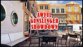 Awful Gunslinger Showdown [upl. by Potash]