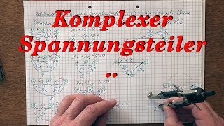 Komplexe Wechselstromrechnung Spannungsteiler 22 [upl. by Id255]