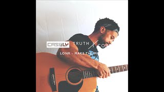 Make The Most  Lonr Casely Cover [upl. by Gow219]